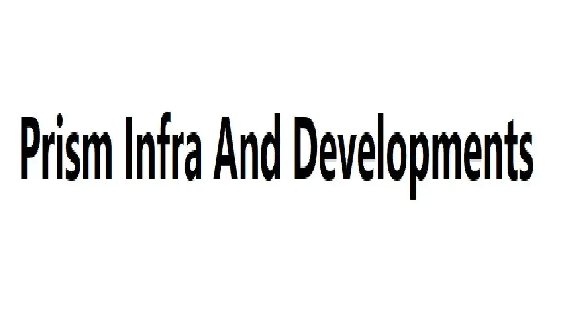 Prism Infra And Developments