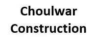 Choulwar Construction