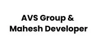 AVS Group & Mahesh Developer